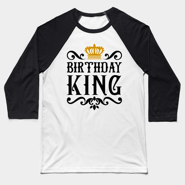 Birthday King Shirt, Birthday Boy Tshirt, Happy Birthday Gift For Him, Birthday For Men Shirt, Brother Birthday Gift, King Birthday Shirt Baseball T-Shirt by Hobbybox